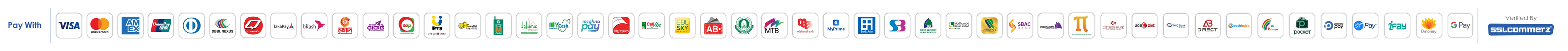 SSLCommerz দিয়ে পেমেন্ট করা যায় — VISA, Mastercard, AMEX, UnionPay, bKash, Nagad, Rocket, tap, Upay, DBBL Nexus, Q-Cash, TakaPay, MYCash, Meghna Pay, City Touch, CellFin, EBL Sky, Google Pay ও আরও অনেক ব্যাংক ও মোবাইল ব্যাংকিং